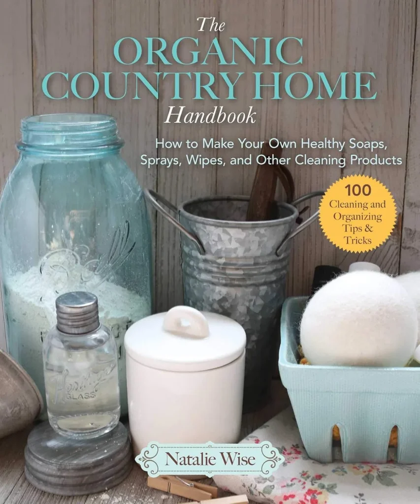 The Organic Country Home Handbook: How to Make Your Own H...
